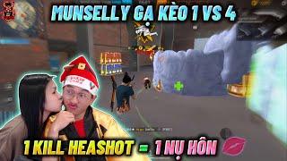 FREE FIRE | Munselly Thách CENA "1 Kill Heashot = 1 Nụ Hôn", Cực Kì Sướng