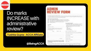 Marks INCREASE with administrative review? Cost? ACCA | @beingacca