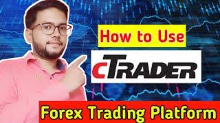 How to use CTrader Forex Trading Platform | Ctrader Trading Platform Tutorial in Hindi | Tube Guru