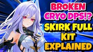 BEST CRYO DPS!? | SKIRK IN-DEPTH KIT DETAILS EXPLAINED | GENSHIN IMPACT