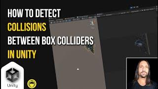 Unity tip: How to detect collisions between two BoxColliders