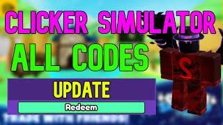 ALL Clicker Simulator CODES | Roblox Clicker Simulator Codes (July 2023)