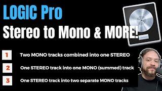 Logic Pro: converting Stereo to Mono and More!