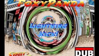 FoxyPanda - Lightning Kicks!(Street Fighter II Dubstep)