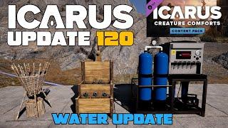 Icarus Week 120 Update! HUGE Water Overhaul! 3 NEW Water Purifiers, 5 Water Types DLC News & More!