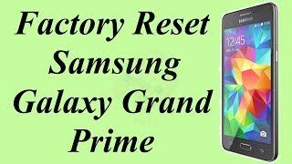 Factory Reset Samsung Galaxy Grand Prime | Hard Reset Galaxy Grand Prime | NexTutorial