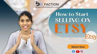 How To Start Selling On Etsy || Complete Tutorial || Big Faction