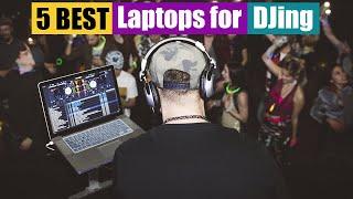Best Laptops for DJ of 2024 [Updated]