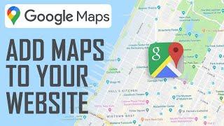How To Add A Google Map To Your Website - Easy Tutorial (2024)
