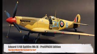 Eduard 1:48 Spitfire Mk IX ProfiPACK Review - Best Model Aircraft Kit?