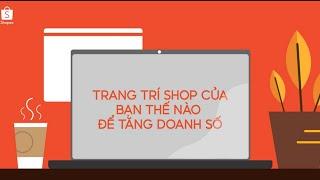 Cách Trang Trí Shop, Banner Shopee Đẹp Và Chuyên Nghiệp - SHOPEE THỰC CHIẾN