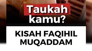 Kisah Faqihil Muqaddam #TaukahKamu #NabawiTV