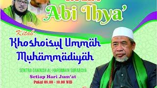 Ngaji Abi Ihya' - Khosoisul Ummah Muhammadiyah- K.H. M. Ihya' Ulumiddin