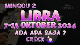 LIBRA 7-13 OKTOBER 20247 HARI KE DEPAN ASMARA KARIR REJEKI PESAN SEMESTA MINGGU INI#libra