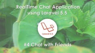 #4 Chat with Friends - RealTime Chat Application using Laravel 5.5