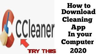 How to download CCleaner in your pc 2020