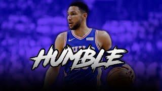 Ben Simmons Mix | Humble | 2020