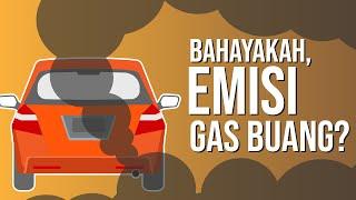 Bahayakah Emisi Gas Buang?