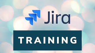 JIRA Training - The BEST Online Atlassian JIRA Course - FREE Demo