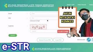 CARA MEMBUAT AKUN e-STR di MTKI KTKI KEMENKES