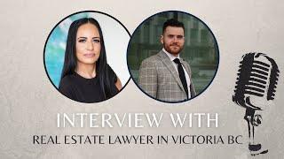 Interview with Real Estate Lawyer in Victoria BC | BC Home Group |