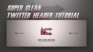 [Tutorial] Super Clean Twitter Header/Banner - PHOTOSHOP