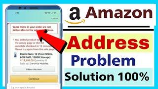 some item not delivered to selected address in amazon | delivered address not selected in amazon