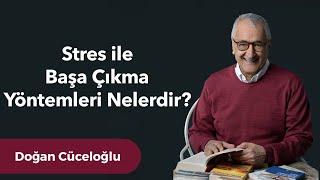 Stres ile Başa Çıkma Yöntemleri Nelerdir?