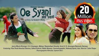 Paul Shah, Aachal Sharma - "Oe  Syani" Nepali Song || B.B. Anuragee, Namrata Tamang