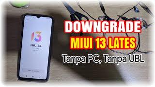 DOWNGRADE MIUI 13 LATEST Tanpa PC Tanpa UBL Apakah Masih Works? - Tes di Redmi 10c (Fog)