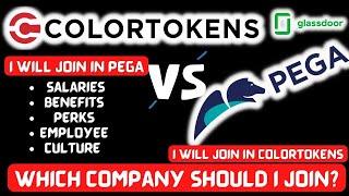 PEGA vs COLORTOKENS | Reviews | Salaries| Jobs | COLORTOKENS vs PEGA  I JOIN PEGA TECHNOLOGIES?