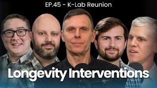 Scientists Discuss Longevity Interventions & Optimisms | 45 - K-Lab Reunion