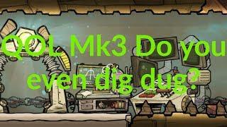 QOL Mk3, 14 Do you even Dig Dug?  : Oxygen not included