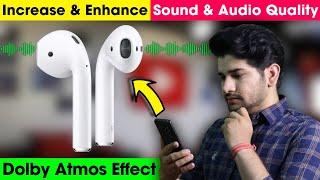 How to lncrease And Enhance Phone Sound And Audio Quality | Sound Quality And Effect | Dolby Atmos