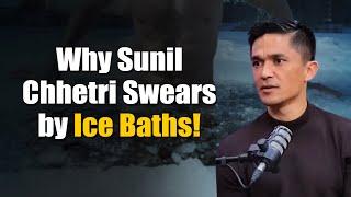 Why Does Sunil Chhetri Advise Everyone to Take Cold Showers?