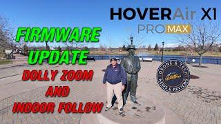 HOVERAir X1 PROMAX Firmware Update -  Dolly Zoom and Indoor Follow