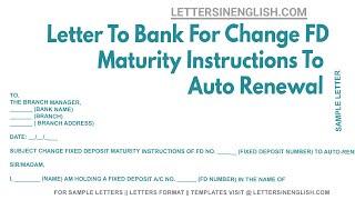 Letter To Bank For Change FD Maturity Instructions To Auto-Renewal