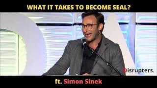 WHAT IT TAKES TO BECOME SEAL? | Inspiring Speech |Simon Sinek