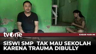 VIRAL!!! Menangis Kesakitan, Video Amatir Perundungan Siswi SMP di Banten | Kabar Hari Ini tvOne