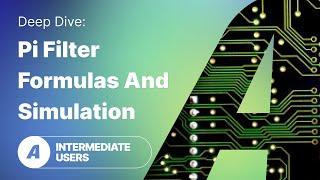 Pi Filter Formulas and Simulation Deep Dive