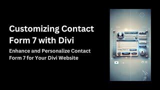 How to customize contact form 7 with Divi