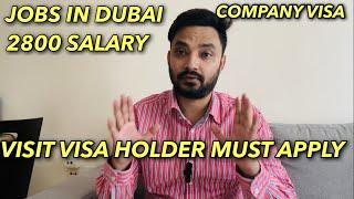 Dubai Jobs Available For Visit Visa Holder
