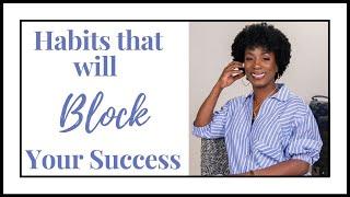 Habits That Block Success