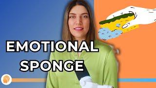 Are You an Emotional Sponge? Recognizing the Signs