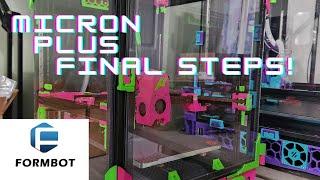 Formbot Micron Plus Build: Final Steps