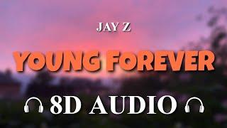 Jay Z ft. Mr Hudson - Young Forever [8D AUDIO]