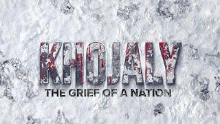 Khojaly: The Grief of a Nation  – Documentary Fılm