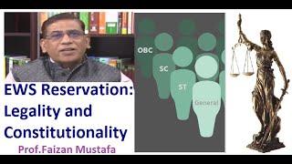 EWS Reservation:  Legality and Constitutionality
