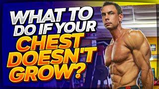 What To Do if Your Chest Doesn't Grow? || Chest Workout || Reasons Why Your Chest isn't Growing