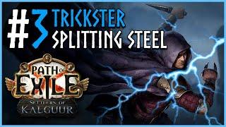 Splitting Steel - Trickster (Update 3) - Path of Exile 3.25